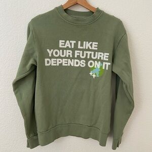 Green Don’t Eat the Homies Eat like your future depends on it Sweatshirt
